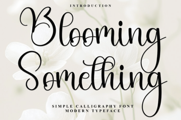Blooming Something: A Festive Typeface for Enchanting Designs