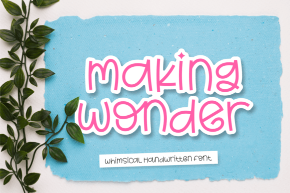 Making Wonder: A Whimsical Font for Heartfelt Design