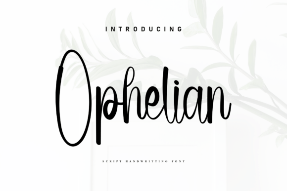 Ophelian: The Handwritten Font for Modern Branding