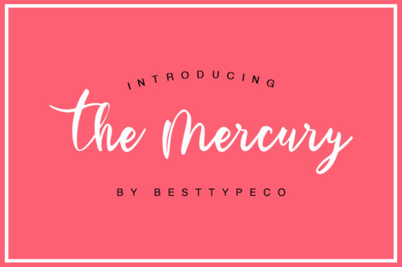 The Mercury: A Fresh Calligraphy Font for Modern Design